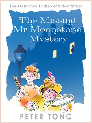 cover image of The Missing Mr Moonstone Mystery